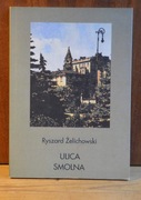 Ulica Smolna, Ryszard Żelichowski