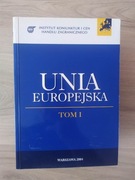 Unia Europejska tom 1
