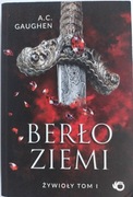 Berło Ziemi. Żywioły tom 1. A.C. Gaughen