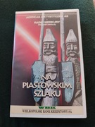 Na piastowskim szlaku