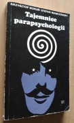 Tajemnice parapsychologii  Eksperymenty – hipotezy – zagadki 