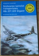 Kempski SZYBOWIEC/SAMOLOT TRANSPORTOWY ME 321/323 GIGANT