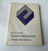 Larysa Siniugina Pasje Poskromione Freuda teoria kultury