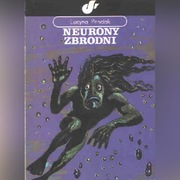 NEURONY ZBRODNI - Lucyna Penciak
