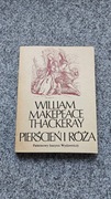 William Makepeace Thackeray PIERŚCIEŃ I RÓŻA