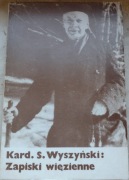 Zapiski więzienne Kard. S.Wyszyński