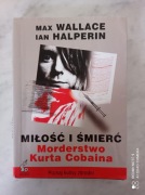 WALLACE - MIŁOŚĆ I ŚMIERĆ MORDERSTWO KURTA COBAINA