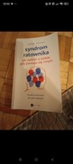 Syndrom ratownika. Jak zadbać o siebie Jess Baker, Rod Vincent