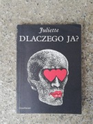 książka "Dlaczego Ja?" Juliette