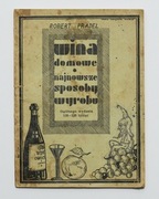 Wina domowe najnowsze sposoby wyrobu Robert Pradel 1936