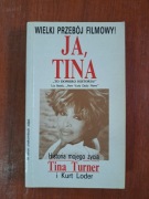 Ja, Tina Historia mojego życia 