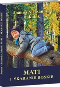 MATI i SKARANIE BOSKIE- książka dla młodzieży 