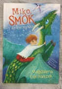 Miko, smok i dziewczynka Magdalena Kiermaszek