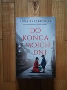 książka "Do końca moich dni" Anna Rybakiewicz 