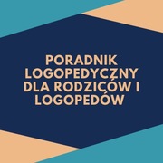 Poradnik logopedyczny dla rodziców
