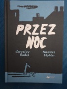 PRZEZ NOC JAROSLAV RUDIS