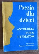Poezja dla dzieci. Antologia form i tematów 
