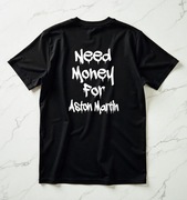 Koszulka M Need Money For Aston Martin Prezent dla Fana Motoryzacji