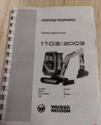 Instrukcja eksploatacji dtr Wacker neuson 1703/2003 język polski