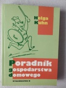 Poradnik gospodarstwa domowego - Helga Kuhn