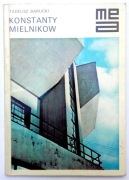 Konstanty Mielnikow – T. Barucki Mała Encyklopedia Architektury modernizm