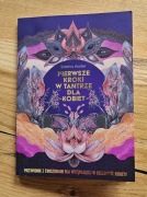 Pierwsze kroki w tantrze dla kobiet. Przewodnik z ćwiczeniami. S. Wolter