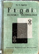 Fotografia. Technika i technologia. Pierwsze wydanie, PWT Warszawa 1953 r.