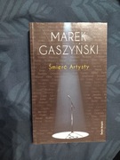 Śmierć Artysty – Marek Gaszyński