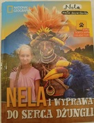 Nela i wyprawa do serca dżungli – Nela Mała Reporterka