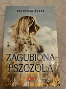 Patrycja Żurek Zagubiona pszczoła 