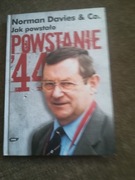 Norman Davies Jak powstało Powstanie 44 Znak 2005