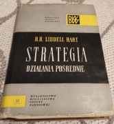 Strategia. Działania pośrednie - B. H. Liddell Hart