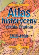 Historia. Atlas historyczny. Szkoła średnia.