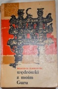 "Wędrówki z moim  Guru" Wojciech Żukrowski
