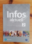 Infos Aktuell 2. Język niemiecki. Zeszyt ćwiczeń
