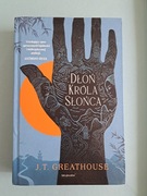 Kroniki Olchy Tom 1 Dłoń Króla Słońca J.T. Greathhouse