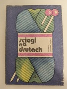 ŚCIEGI NA DRUTACH Hanna Grykałowska