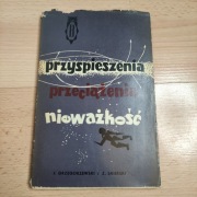 Przyspieszenia przeciążenia nieważkość J.Grzegorzewski Z. Skierski