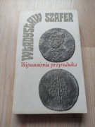 Władysław Szafer Wspomnienia przyrodnika 
