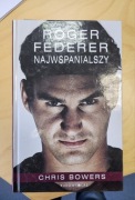 Roger Federer. Najwspanialszy. Biografia.