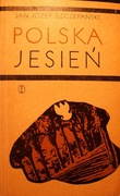 Polska jesień - Jan Józef Szczepański