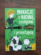 Wakacje z krową czołgiem i przestępcą Małgorzata Strękowska-Zaremba NOWA 