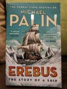 Erebus The Story of a Ship Michael Palin