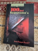Fayard - 100 dni Robespierre’a