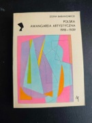 POLSKA AWANGARDA ARTYSTYCZNA 1918-1939 Baranowicz