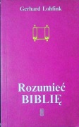 ROZUMIEĆ BIBLIĘ GERHARD LOHFINK