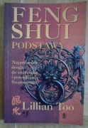 Feng Shui Podstawy Najprostsza droga do szczęścia i powodzenia Lillian Too