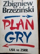 PLAN GRY. USA VS ZSRR Zbigniew Brzeziński
