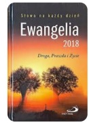 EWANGELIA 2018 i 2017 - DROGA, PRAWDA I ŻYCIE Praca zbiorowa