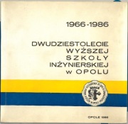 Dwudziestolecie WSI w Opolu 1966-1986